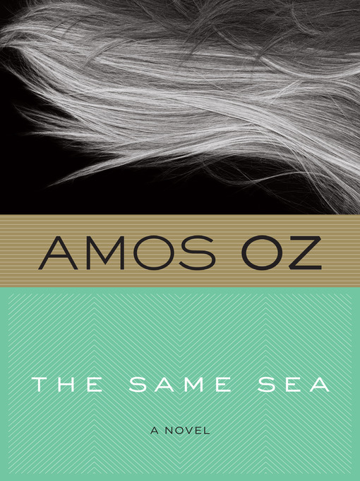Title details for The Same Sea by Amos Oz - Available